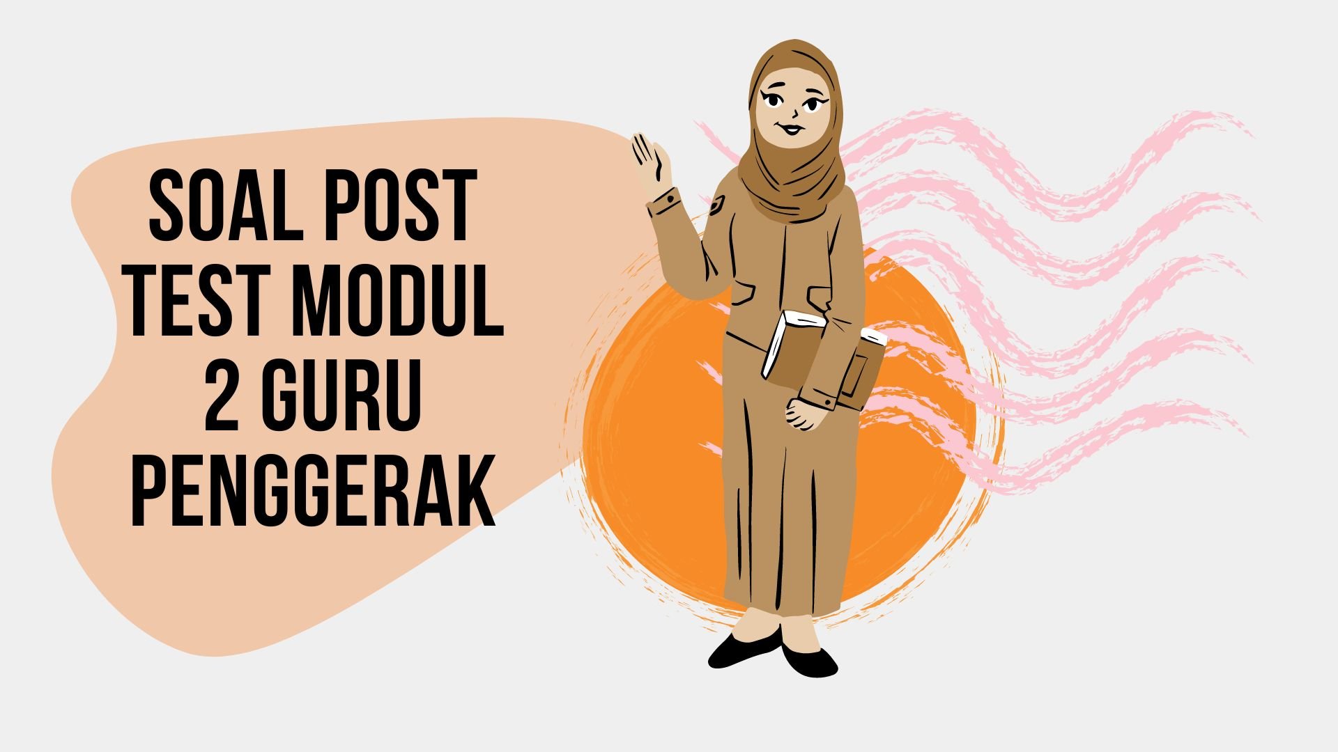 Soal Post Test Modul 2 Guru Penggerak