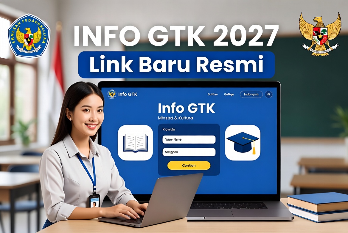 Link Baru Untuk Membuka Info GTK 2027