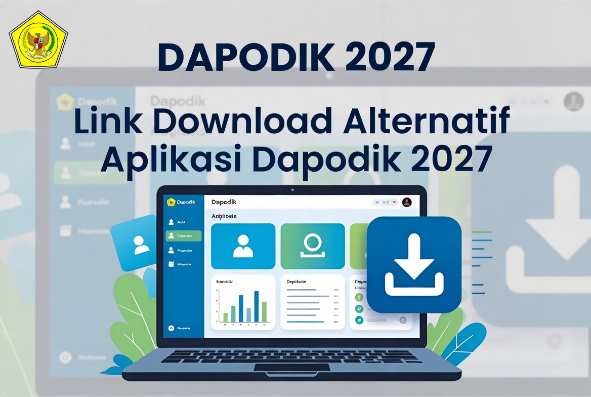 Link Download Alternatif Aplikasi Dapodik 2027